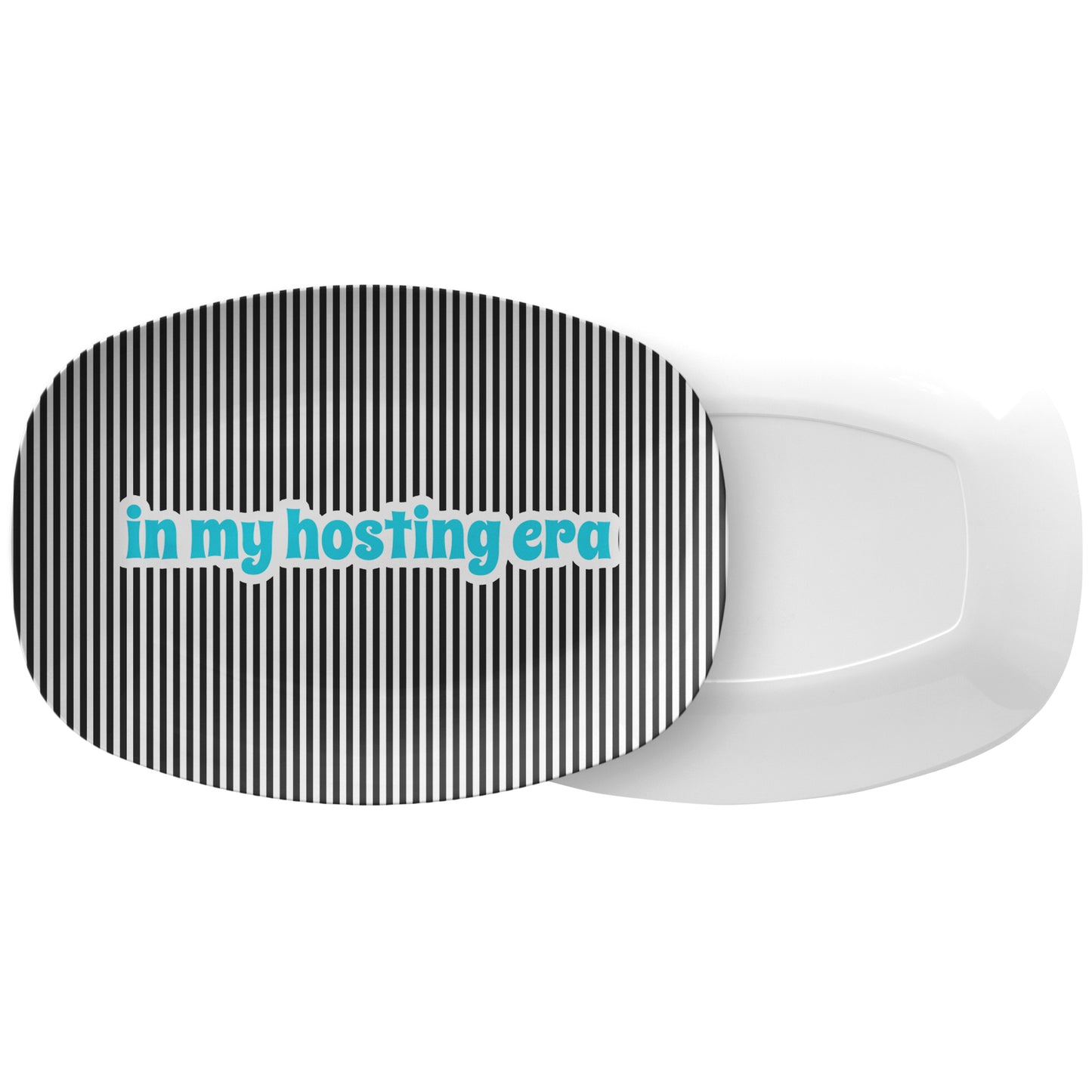 In My Hosting Era Serving Platter, Black and White Stripe, Luxury Plastic