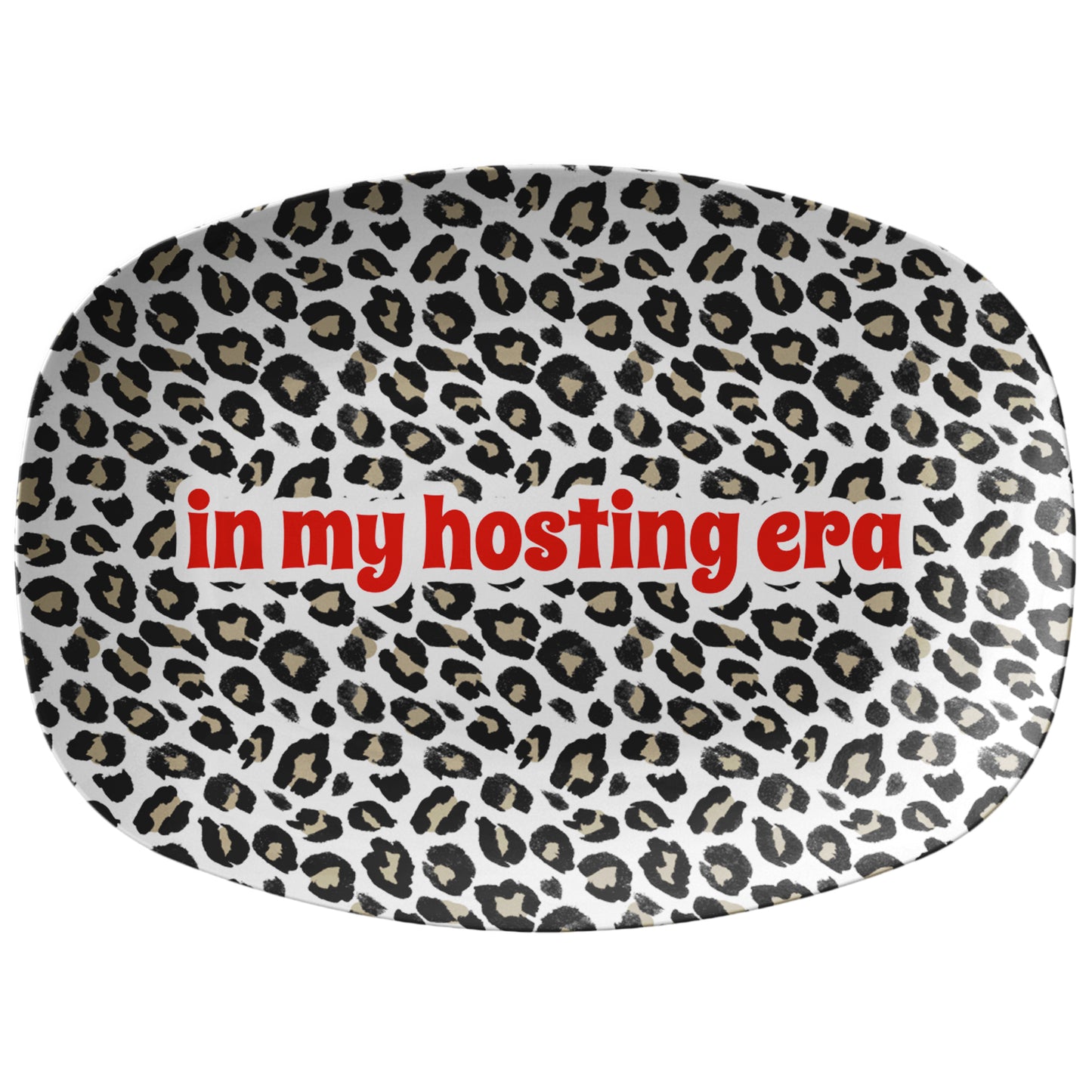 In My Hosting Era Serving Platter, Leopard Pattern, Luxury Plastic