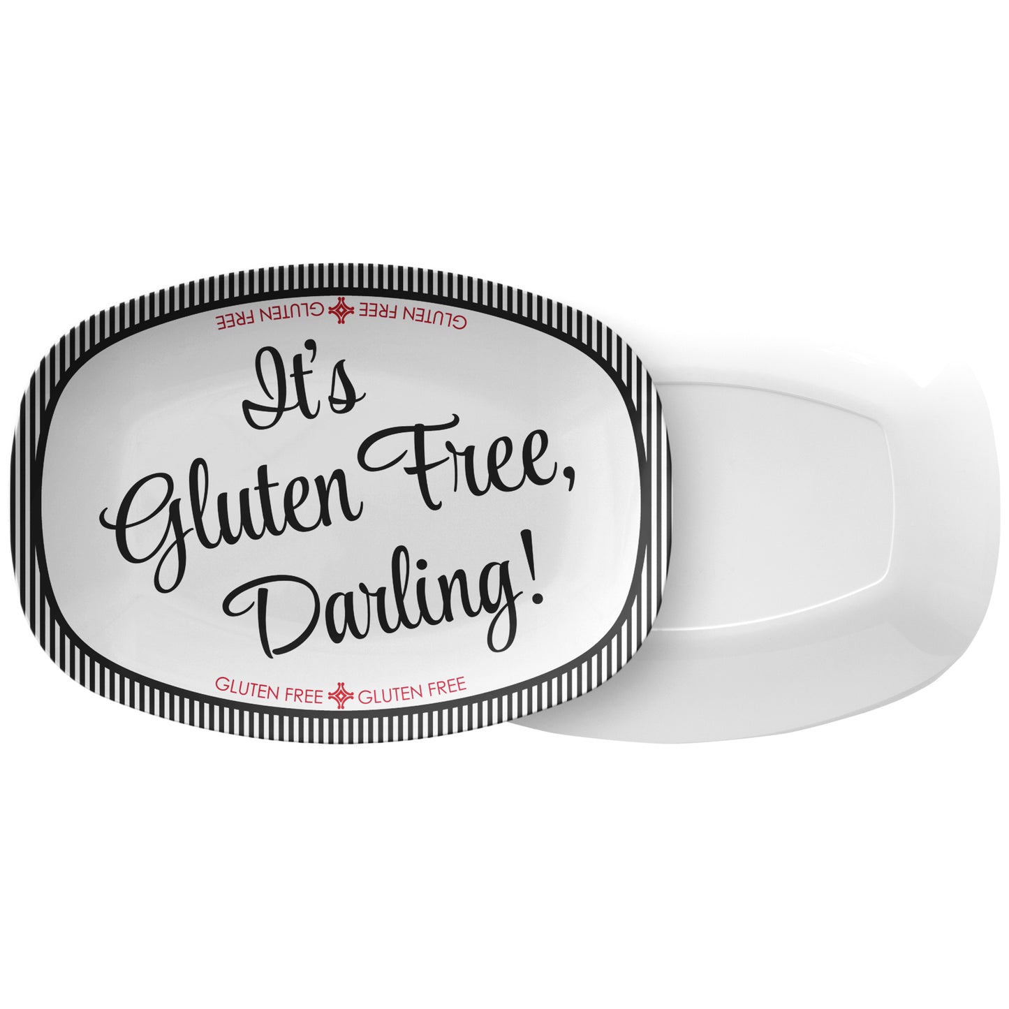 White serving platter has black and white label reading 'It's Gluten Free, Darling!' with a striped border on a white background.
