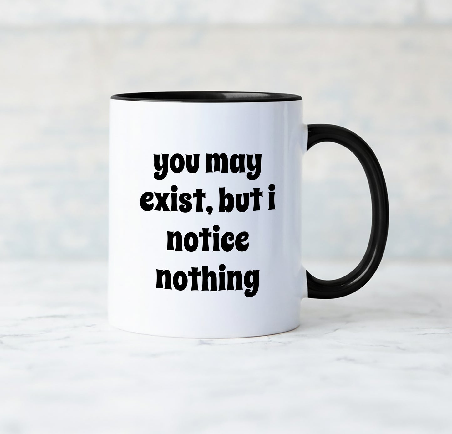Cattitude Funny Mug - Cat in Queen’s Robe and Crown, “You may exist, but I notice nothing”