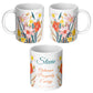 Three sides of white floral mug with text and personalized name 