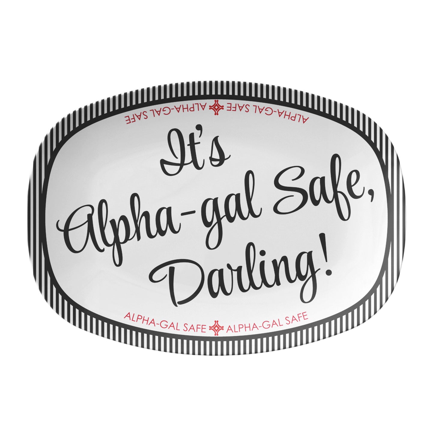 White oval serving dish with text 'It's Alpha-gal Safe, Darling!' on a white background