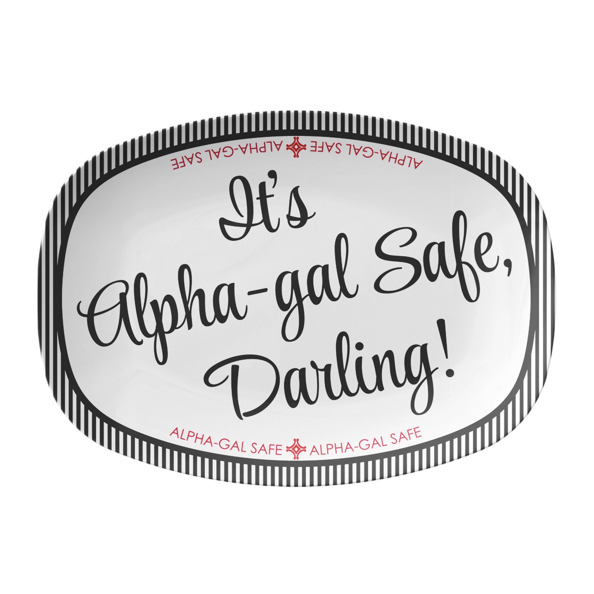 White oval serving dish with text 'It's Alpha-gal Safe, Darling!' on a white background