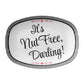 White oval serving platter labeled with 'It's Nut Free, Darling!' text and stripes on a white background